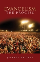 Evangelism: The Process 1685569153 Book Cover