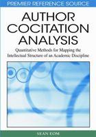 Author Cocitation Analysis: Quantitative Methods for Mapping the Intellectual Structure of an Academic Discipline 1599047381 Book Cover