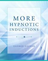 More Hypnotic Inductions (Norton Professional Books) 0393705188 Book Cover