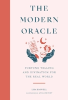 The Modern Oracle: Fortune Telling and Divination for the Real World 1786278960 Book Cover