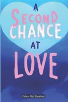 A Second Chance at Love: 100 True Stories of Reunion and Hope (Love and Relationships) B0G3PD8TB8 Book Cover