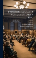 Preussisches Gesetz Vom 21. September 1899... 1275251323 Book Cover
