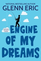 Engine Of My Dreams B0CJLR26X8 Book Cover