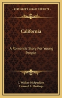 California: A Romantic Story For Young People 1163698059 Book Cover