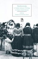 Tekahionwake: E. Pauline Johnson's Writings on Native North America 1554811910 Book Cover