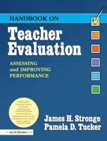 Handbook on Teacher Evaluation with CD-ROM: Assessing and Improving Performance 1930556586 Book Cover