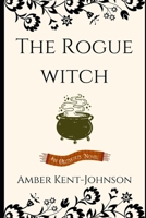 The Rogue Witch (The Outskirts Series) B0DJ6V2DT2 Book Cover