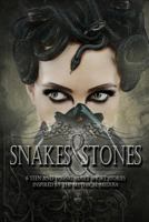 Snakes & Stones 1546327630 Book Cover