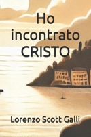 Ho incontrato CRISTO (Italian Edition) B0DS9GR5TF Book Cover