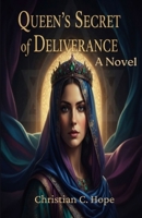 The Queen's Secret of Deliverance: A Novel B0FSS7TJV5 Book Cover