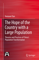 The Hope of the Country with a Large Population: Theories and Practices of China's Population Transformation 3642408311 Book Cover