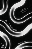 Small Machine 1838033238 Book Cover