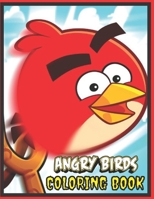 Angry Birds coloring book: for Kids and Adults Fun, Easy, Relaxing B09TDSCFJX Book Cover