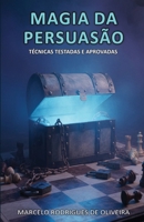 MAGIA DA PERSUASÃO (Portuguese Edition) B0FRRVQCKV Book Cover