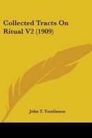 Collected Tracts On Ritual V2 0548646155 Book Cover