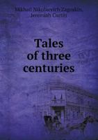 Tales of Three Centuries 551845743X Book Cover
