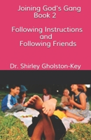 Joining God's Gang Book 2: Following Instructions and Following Friends B096TTS21T Book Cover