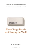 Obsolete: How Change Brands Are Reshaping the Branding World - And How Established Names Can Fight Back 1399416650 Book Cover