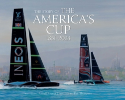 The Story of the America's Cup 1851-2024 178884369X Book Cover