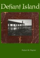 Defiant Island 0973923482 Book Cover