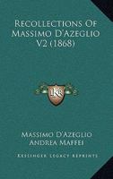 Recollections Of Massimo D'Azeglio V2 1164949764 Book Cover