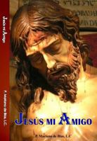 Jesús Mi Amigo 0984033009 Book Cover