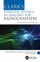 Clark's Essential Physics in Imaging for Radiographers 0367511975 Book Cover