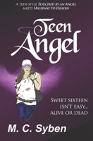 Teen Angel: Rebirth, Survival, Wearing Skin 1516987861 Book Cover