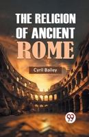 The Religion of Ancient Rome 9359320552 Book Cover