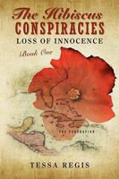 The Hibiscus Conspiracies: Loss of Innocence 0595449786 Book Cover
