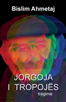 Jorgoja i Tropojës 9928221502 Book Cover