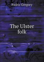 The Ulster Folk 5518493983 Book Cover