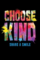 Choose Kinds Share a Smile: Journal / Notebook / Diary Gift - 6x9 - 120 pages - White Lined Paper - Matte Cover 1711929166 Book Cover