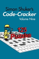 Simon Shuker's Code-Cracker, Volume Nine (Simon Shuker's Code-Cracker Books) 1991191472 Book Cover