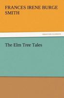 The Elm Tree Tales 9354751938 Book Cover