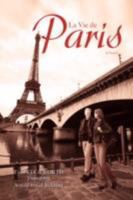 La Vie de Paris 0595490115 Book Cover