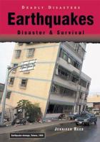 Earthquakes: Disaster & Survival 0766023818 Book Cover
