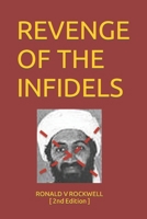 Revenge of the Infidels 1795003197 Book Cover