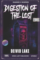 DIGESTION OF THE LOST: Shadows & Whispers VOL 1 B0FGYB7YM1 Book Cover