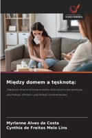 Między domem a tęsknotą 6630146980 Book Cover