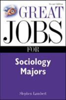 Great Jobs for Sociology Majors (Great Jobs Series)