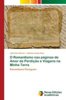 O Romantismo nas páginas de Amor de Perdição e Viagens na Minha Terra: Romantismo Português 6202032510 Book Cover