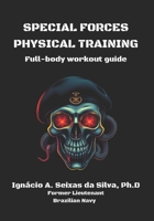 Special forces physical training: Full-body workout guide B0DVC9RBHZ Book Cover