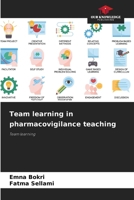 Team learning in pharmacovigilance teaching 620812168X Book Cover