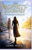 The Prophet’s Journey: Prostitute to Prophetic B0GTHDFVRF Book Cover