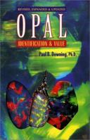 Opal Identification & Value (Rocks, Minerals and Gemstones) 0962531189 Book Cover