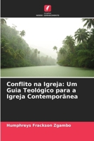 Conflito na Igreja: Um Guia Teológico para a Igreja Contemporânea (Portuguese Edition) 6207957318 Book Cover