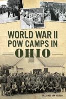 World War II POW Camps in Ohio 1467141666 Book Cover