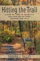 Hitting the Trail: A guide for those on the path to adulthood and for those preparing them for it 1733776613 Book Cover
