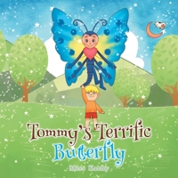 Tommy's Terrific Butterfly 1098084268 Book Cover